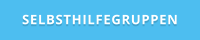 SELBSTHILFEGRUPPEN